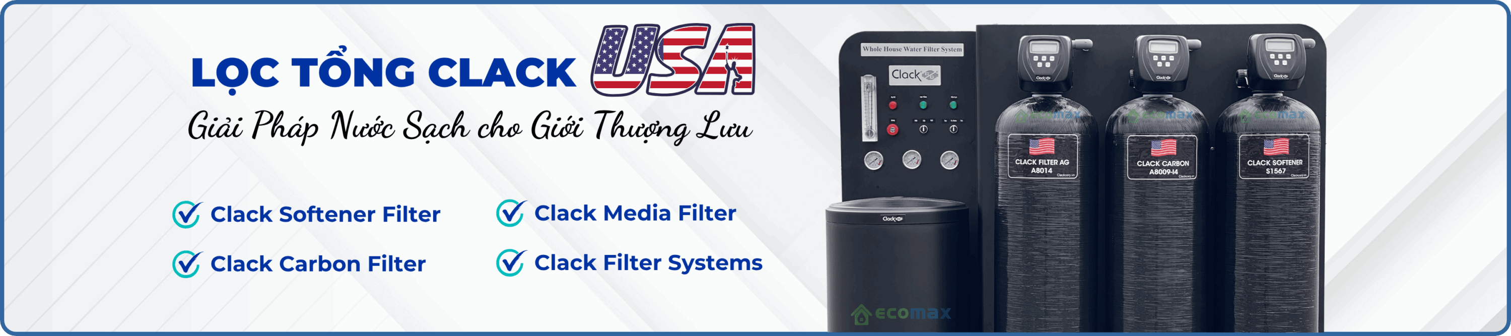 giai phap loc nuoc dau nguon clack usa